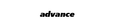 ADVANCE